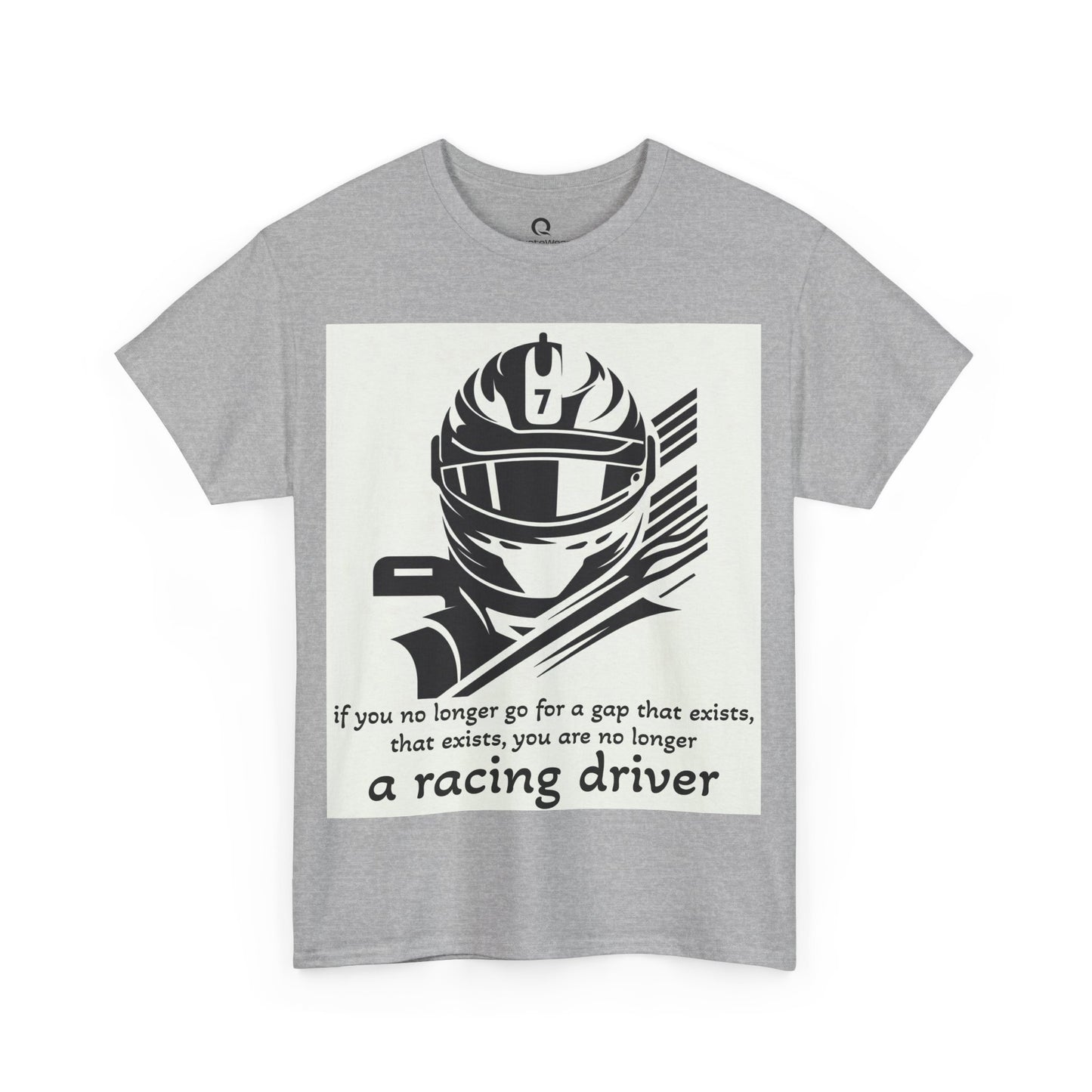 Racing Driver Quote Tee