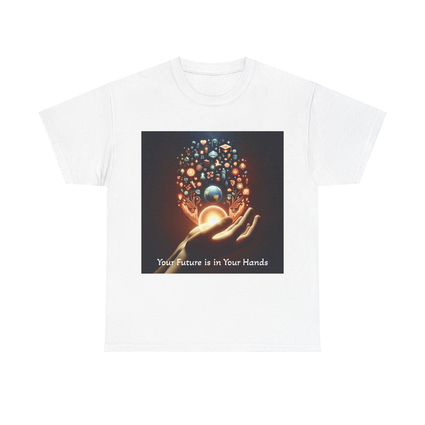 T-Shirt - 'Your Future is in Your Hands' Quote Design